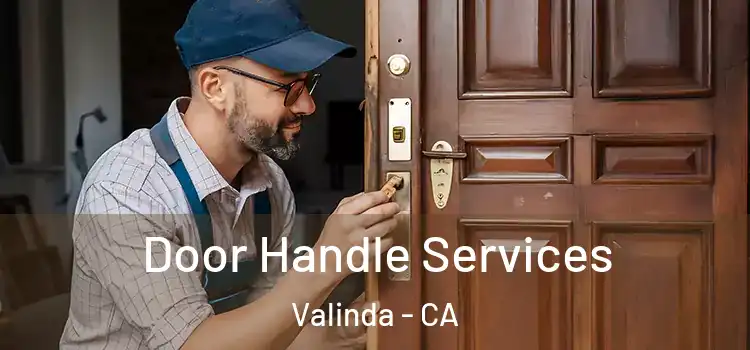 Door Handle Services Valinda - CA
