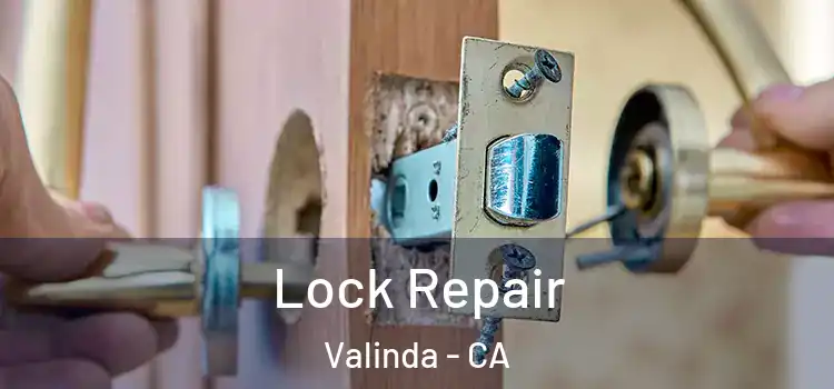Lock Repair Valinda - CA