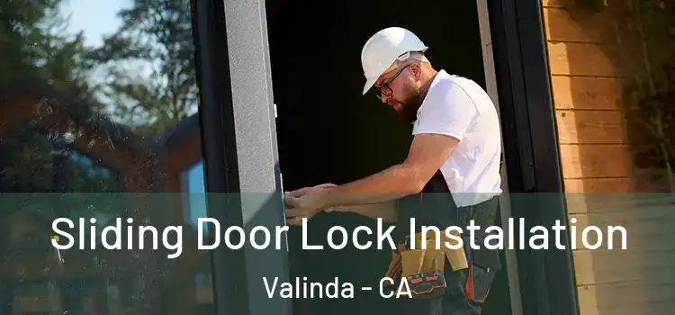 Sliding Door Lock Installation Valinda - CA
