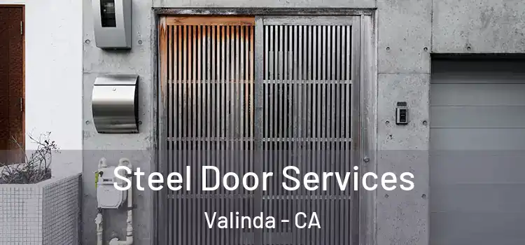 Steel Door Services Valinda - CA