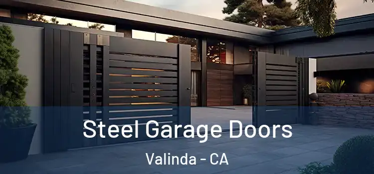 Steel Garage Doors Valinda - CA